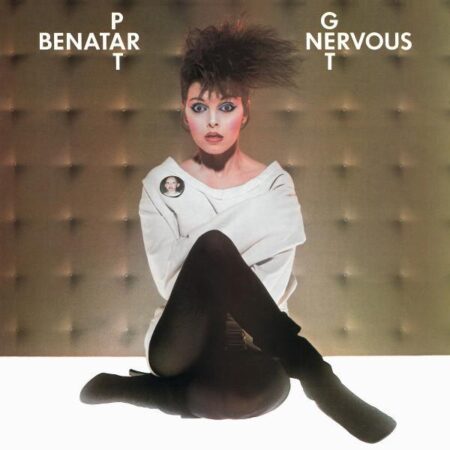 Pat Benatar Get nervous