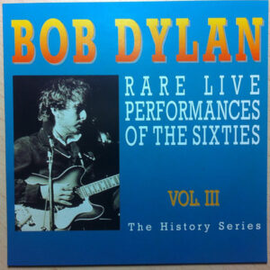 CD Bob Dylans Rare Liveperformances vol 3