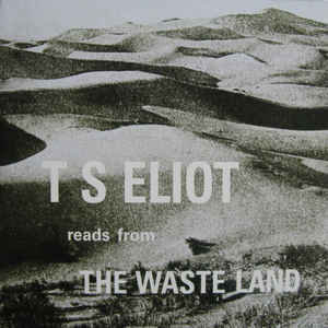 CD-singel T S Eliopt reads from The Wasteland