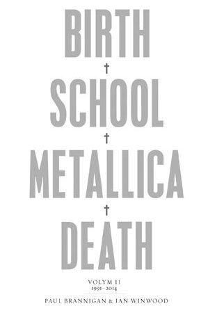 REA Birth School Metallica Death : Volym 2 1991-2014 Lev. e 25/2