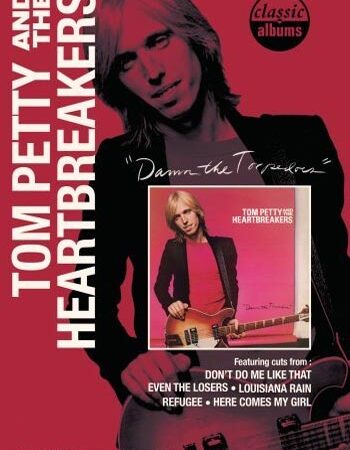 Tom Petty Damn the torpedoes (Classic albums) (DVD)