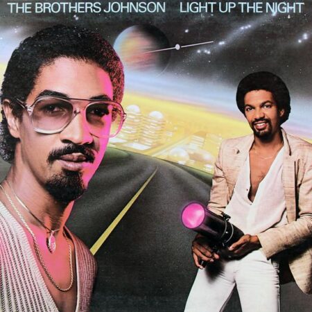 The Brothers Johnson. Light up the night