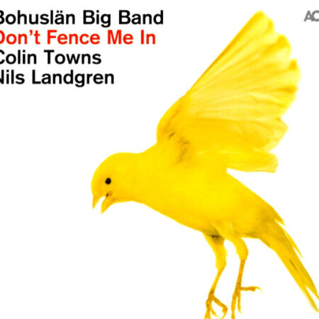 CD Bohuslän Big Band DonÂ´t fence me in