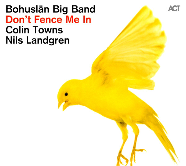 CD Bohuslän Big Band DonÂ´t fence me in