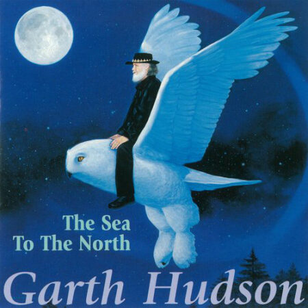 CD Garth Hudson â€Ž- The Sea To The North