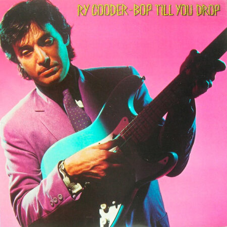 LP Ry Cooder Bop till you drop