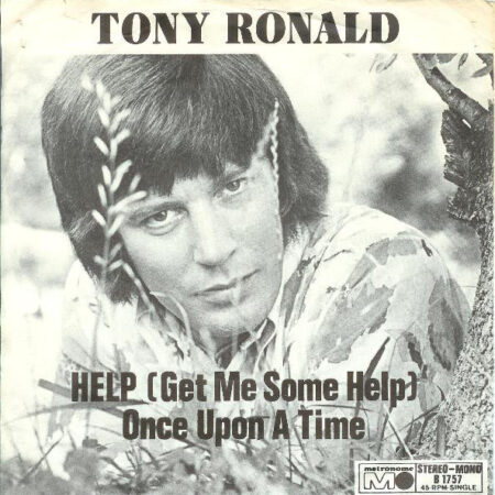 Tony Ronald - Help (Get me some help)/Once upon a time
