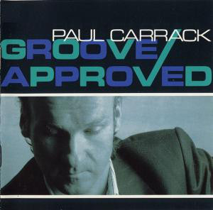 Paul Carrack One Groove approved