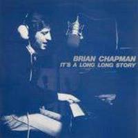 Brian Chapman It´s a long long story