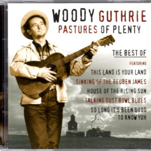 CD Woody Guthrie Pastures of Plenty The best of