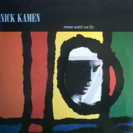 Nick Kamen. More until we fly