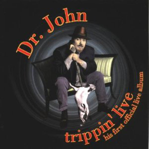 CD Dr John TrippinÂ´ live