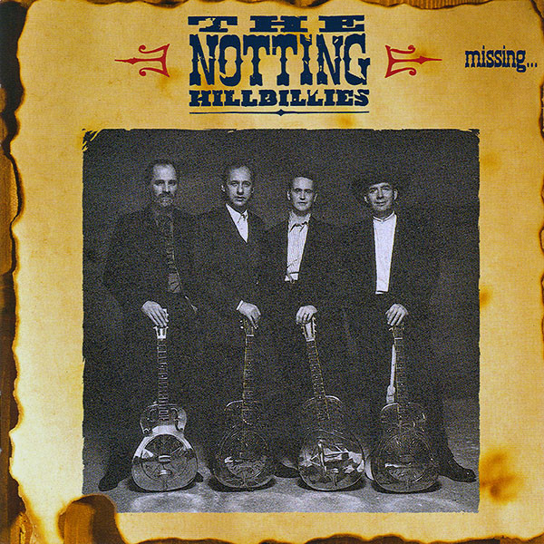 CD Notting Hillbillies missing ...presumed having a good time
