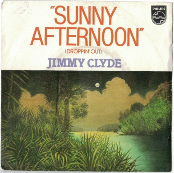 Jimmy Clyde Sunny Afternoon (droppin out)/She don't live here anymore