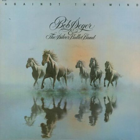 LP Bob Seger & The Silver Bullet Band Against the wind