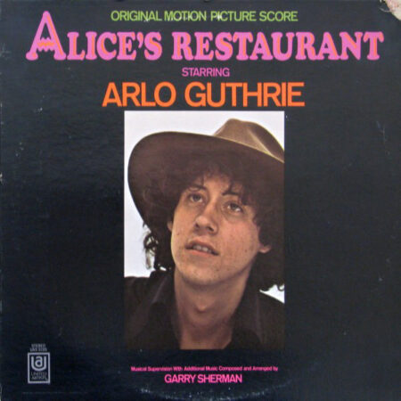 Original motion picture score AliceÂ´s restaurant starring Arlo Guthrie