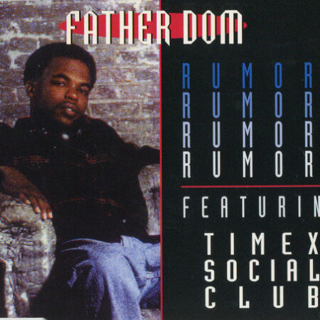 CD-singel Father Dom feat. Timex social club Rumors