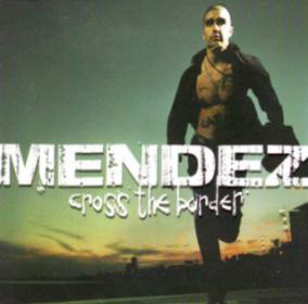 CD-singel Mendez Cross the border
