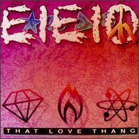 Eâ˜…Iâ—Eâ–²Iâ—O* That Love Thang