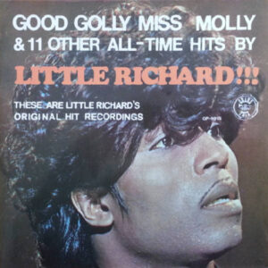 Good Golly Miss Molly & 11 Other All-Time Hits By Little Richard