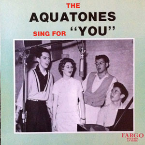 The Aquatones Sing for "You"