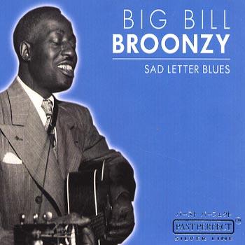 Big Bill Broonzy Sad letter blues