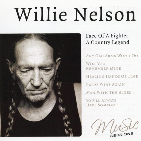 Willie Nelson Face of a fighter A country legend