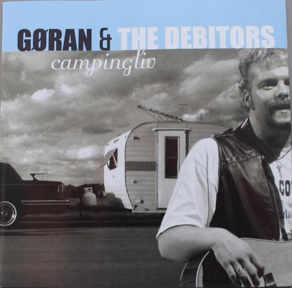 CD Göran & The Debitors Campingliv