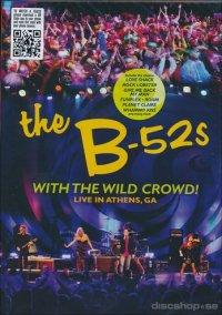 The B-52s With the wild crowd