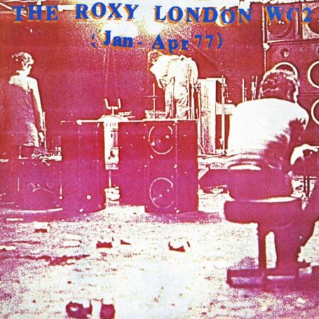 The Roxy London wc2 Jan-apr 77