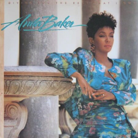 LP Anita Baker Giving you the best that I have got