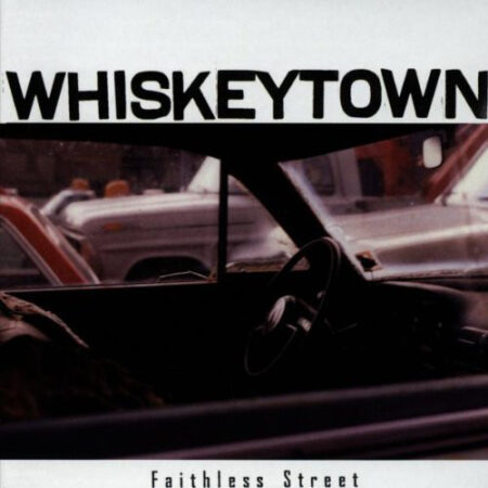CD Whiskeytown Faithless street
