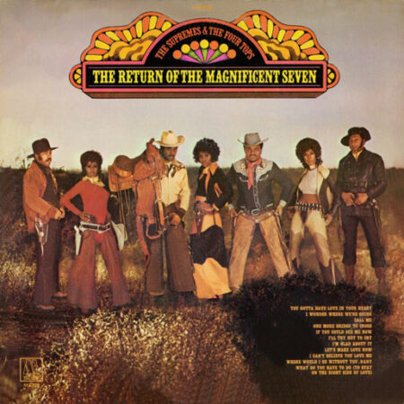 Supremes & The Four tops The return of the magnificent seven