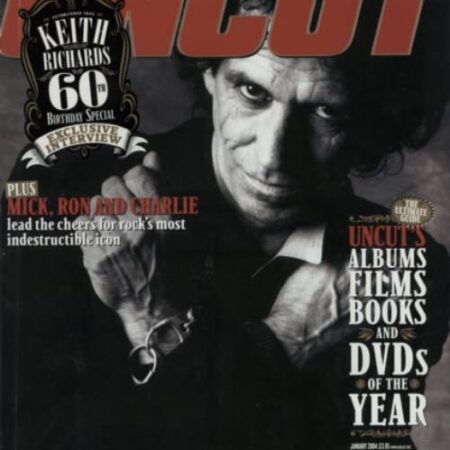 Uncut january 2004 Keith Richards 60th Birthday special