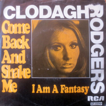 Clodagh Rodgers Come back and shake me/I am a fantasy