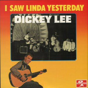 Dickey Lee I saw Linda yesterday