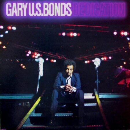 Gary U S Bonds Dedication