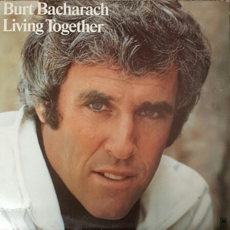 Burt Bacharach Living together