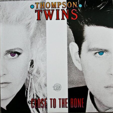 LP Thompson Twins Close to the bone