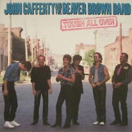 John Cafferty And The Beaver Brown Band â€Ž- Tough All Over