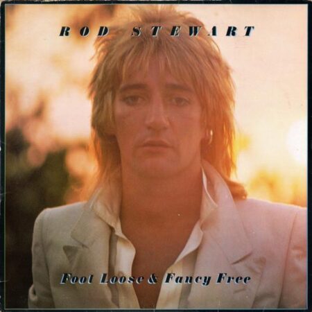 LP Rod Stewart Foot loose & Fancy free