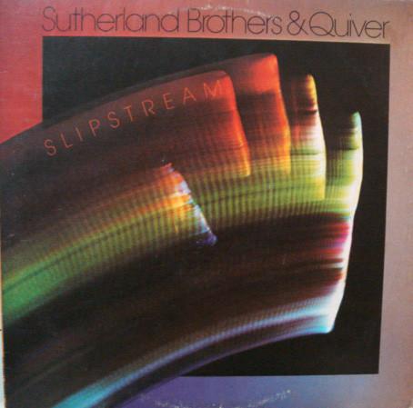 Sutherland Brothers & Quiver Slipstream