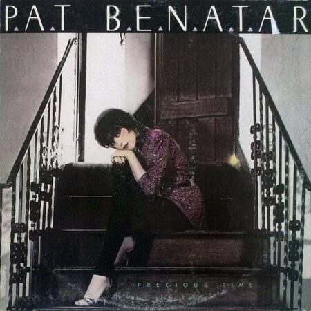 Pat Benatar Precious time