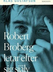 Robert Broberg letar efter sig själv av Klas Gustafson