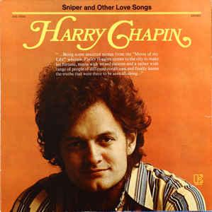 Harry Chapin Sniper and other love songs