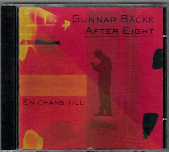 CD Gunnar Bäcke After Eight En chans till