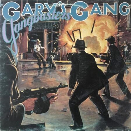 GaryÂ´s gang Gangbusters