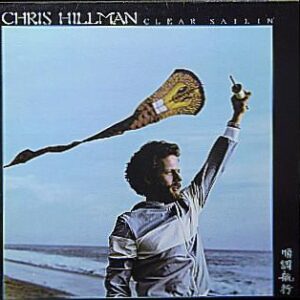 Chris Hillman Clear SailinÂ´