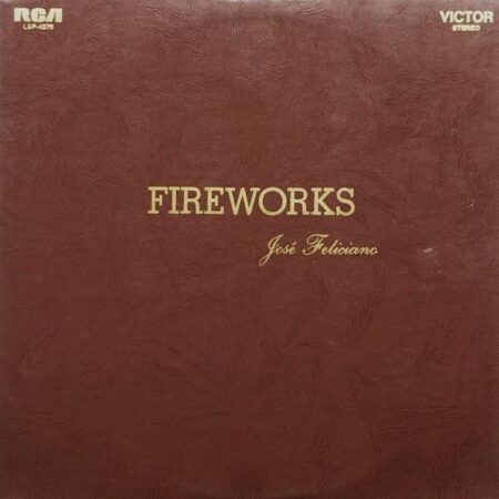 Jose Feliciano Fireworks