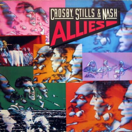 Crosby, Stills & Nash. Allies